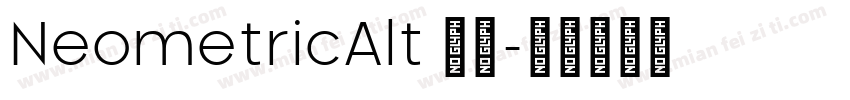 NeometricAlt 字体字体转换